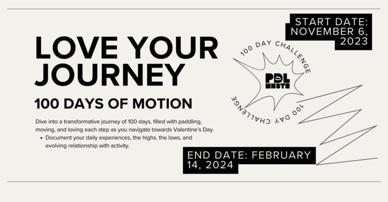 100 Day Paddle Challenge Love Your Journey